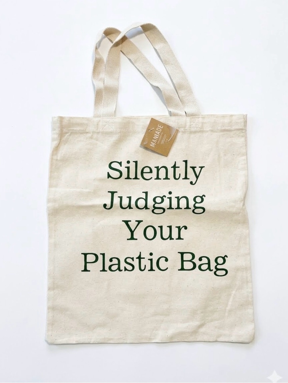 Silently Judging Your Plastic Bag Canvas Tote - Natural with Green Text